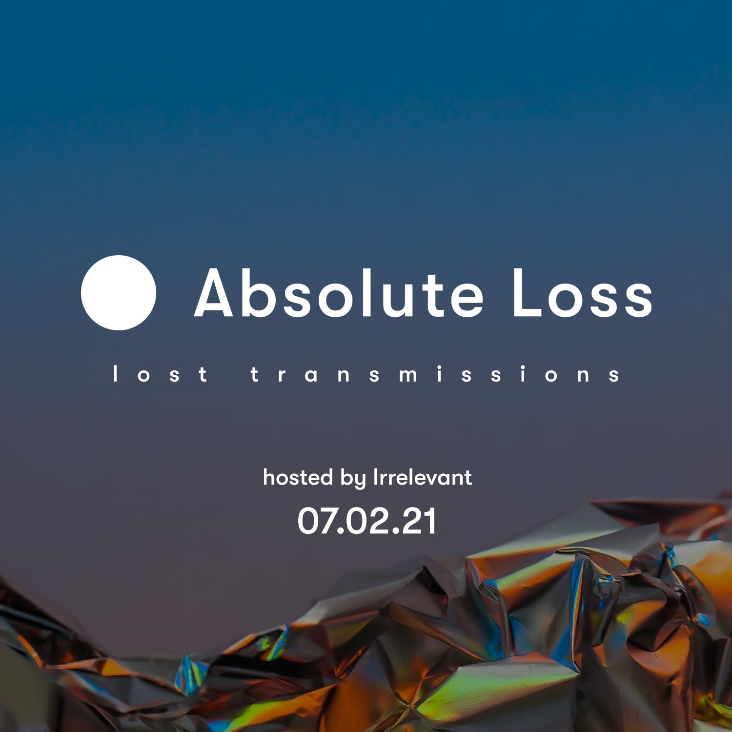 Lost Transmission 07.02.21
