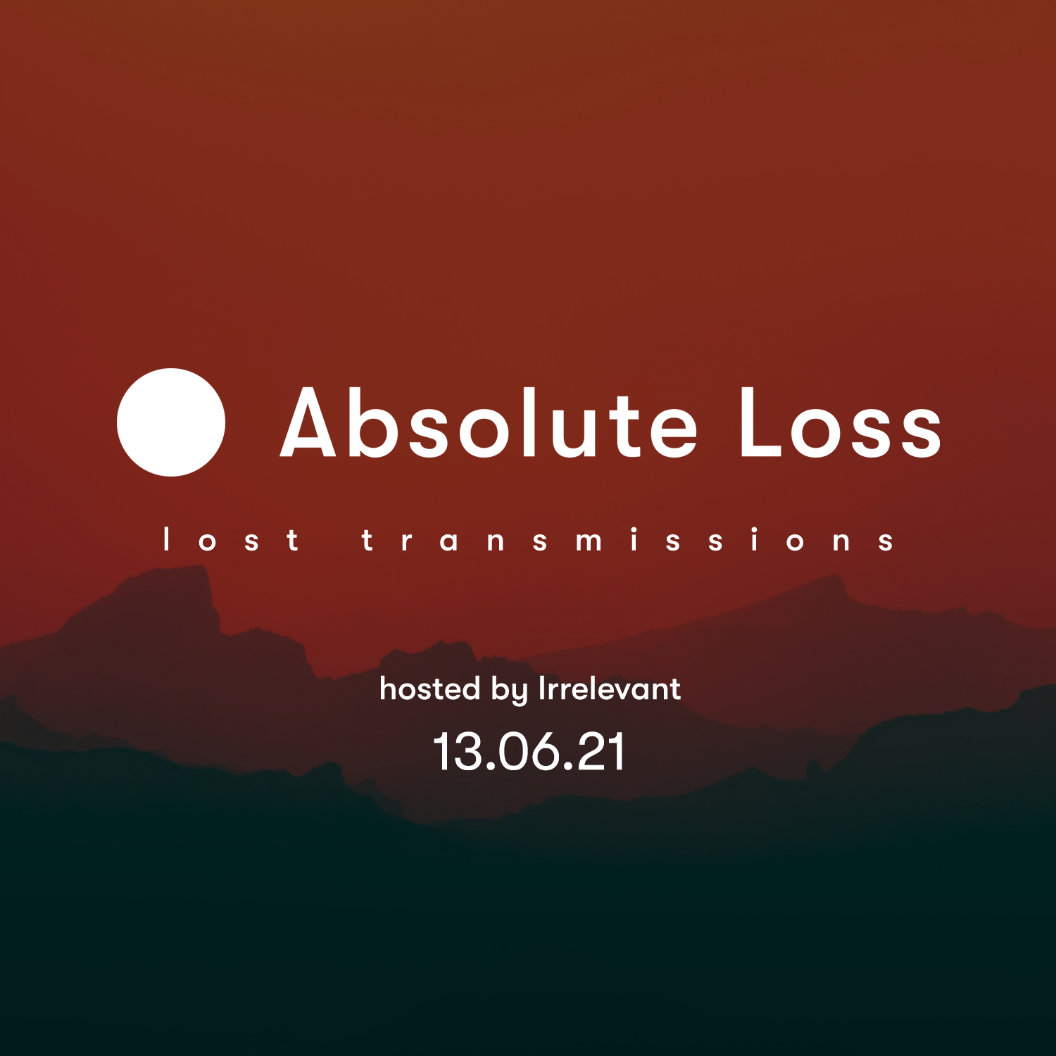 Lost Transmissions 13.06.2021