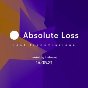 Lost Transmissions 16.05.2021